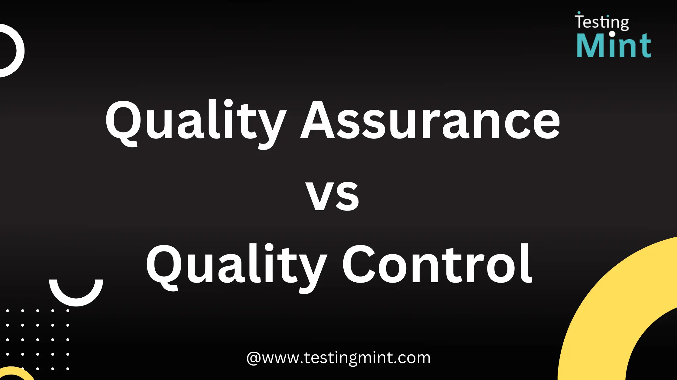 Quality Assurance vs Quality Control TestingMint