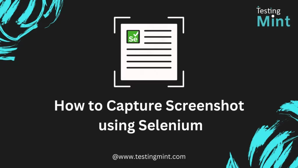 how-to-capture-screenshot-using-selenium-testingmint