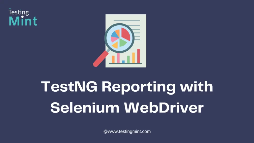 TestNG Reporting with Selenium WebDriver - testingmint.com