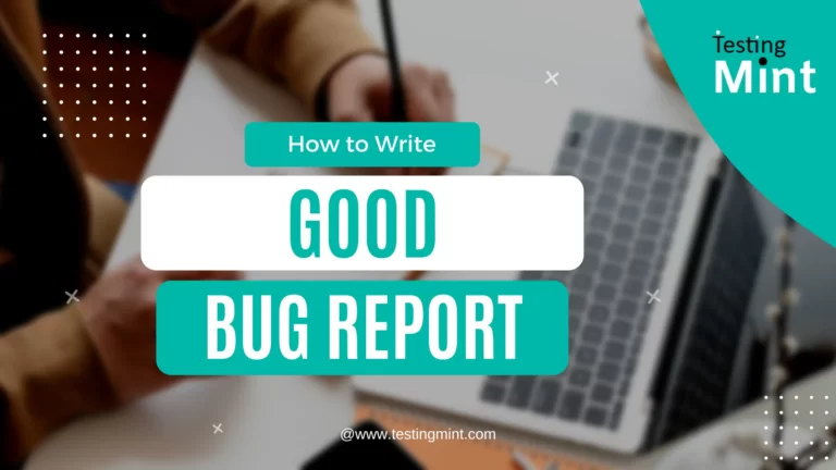 How to Write a Good Bug Report - testingmint.com