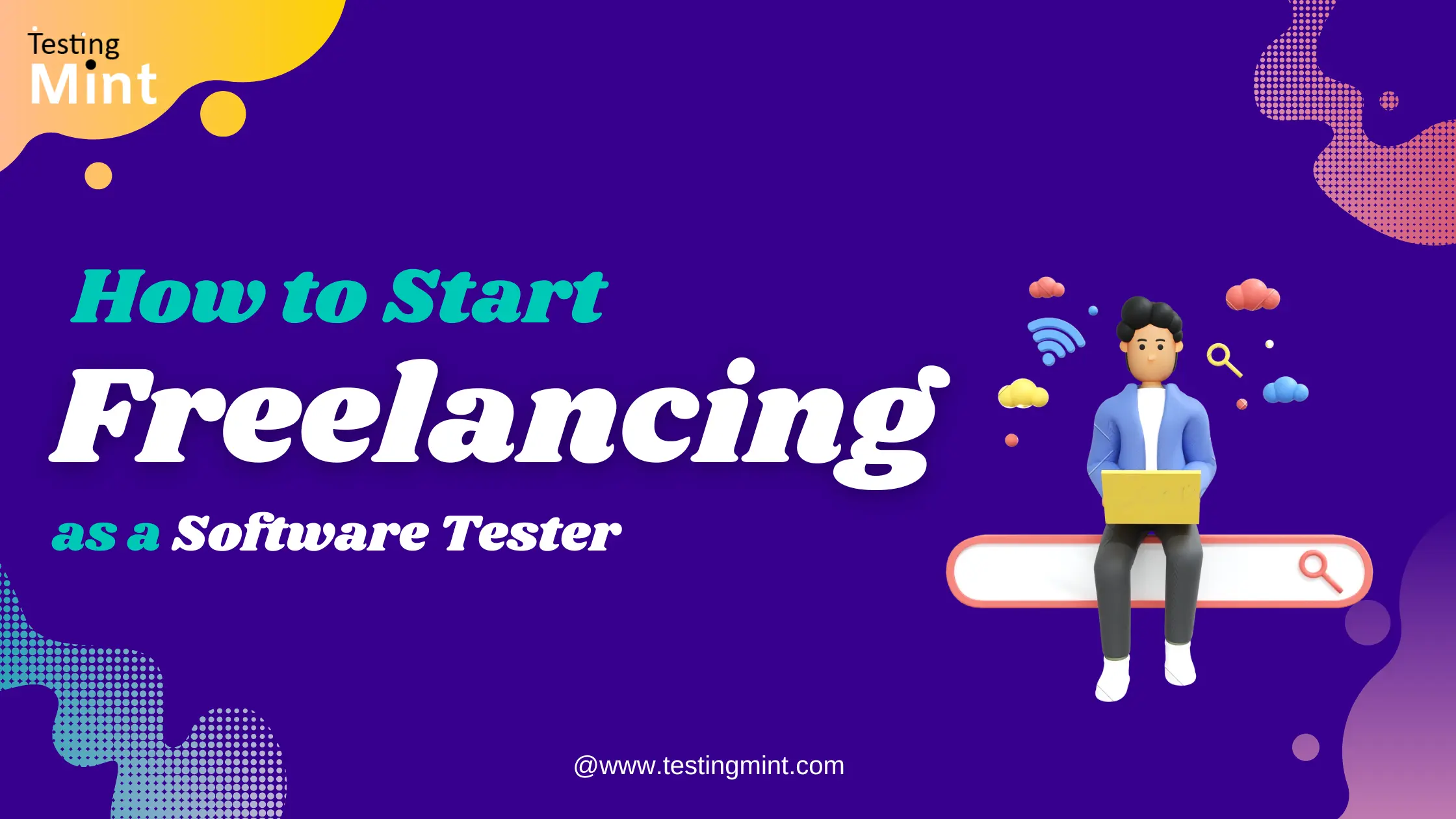 How to Start Freelancing as a Software Tester - Testingmint.com