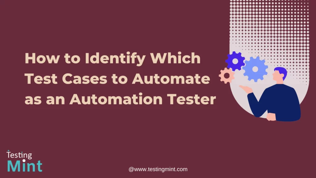 how-to-identify-which-test-cases-to-automate-as-an-automation-tester