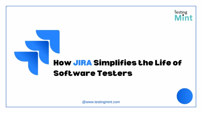 How JIRA Simplifies the Life of Software Testers - testingmint.com