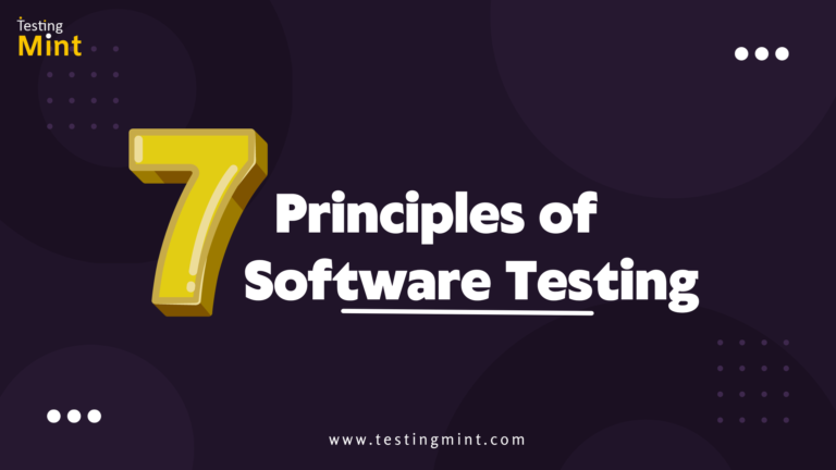 7 Principles of Software Testing - TestingMint