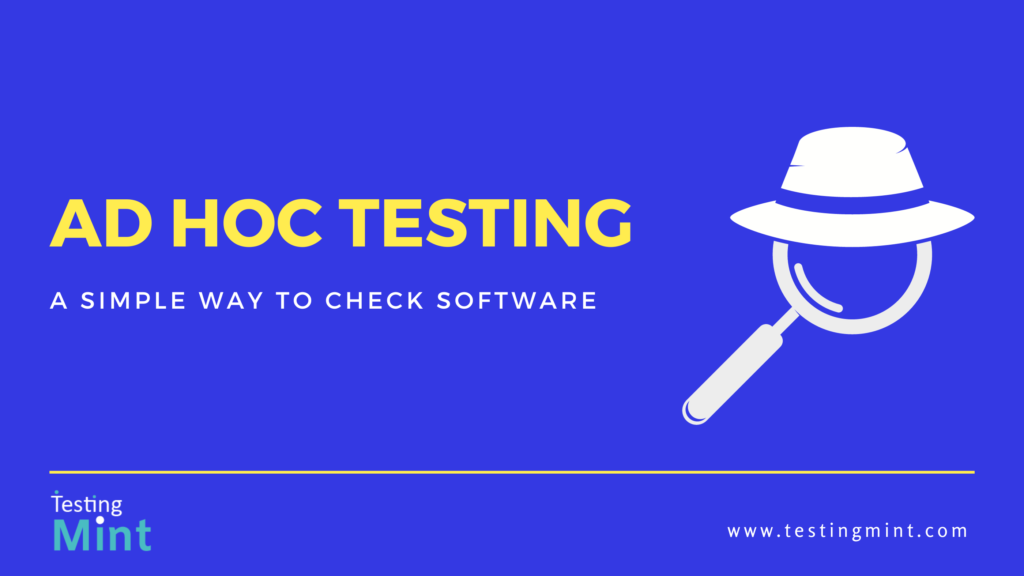 Ad Hoc Testing - TestingMint.com