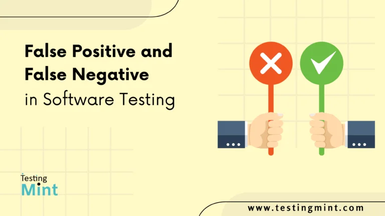 False Positive and False Negative in Software Tesitng