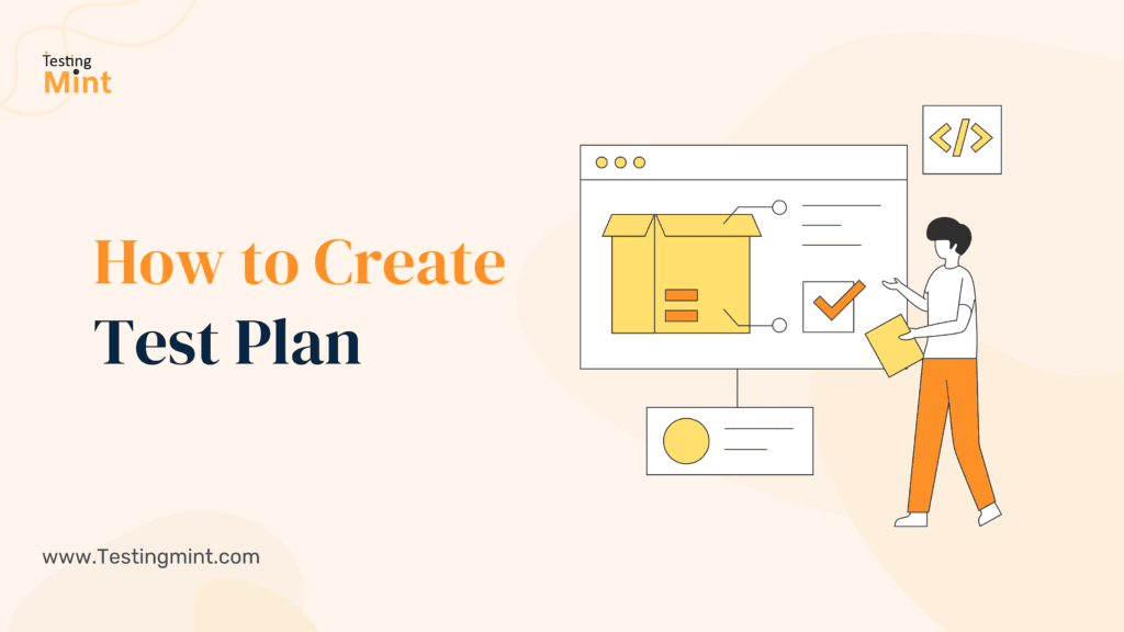 How to Create Test Plan - TestingMint