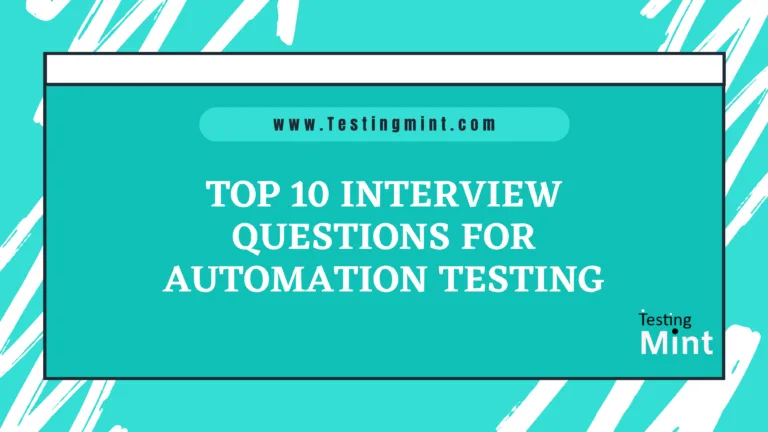 Top 10 Interview Questions for Automation Testing - TestingMint.com